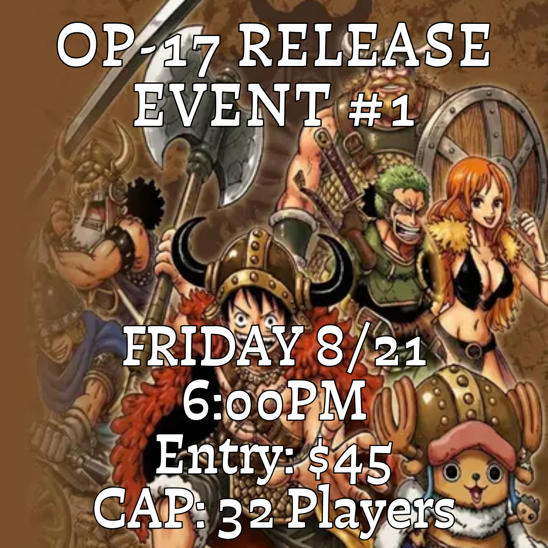 #1 FRIDAY: One Piece OP-17 Release Event Entry